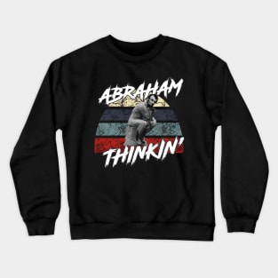 Abraham Thinkin’ - White Crewneck Sweatshirt